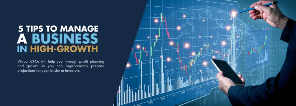 Five Tips to Manage A Business in High-Growth 1